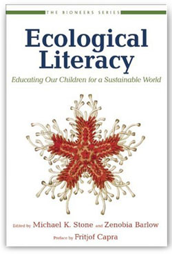 Ecological Literacy: Educating our Children for a Sustainable World