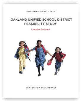 Rethinking School Lunch Oakland Feasibility Study