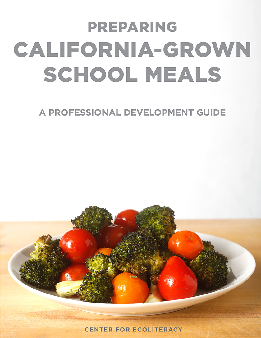 Download Preparing California-Grown School Meals: A Professional Development Guide